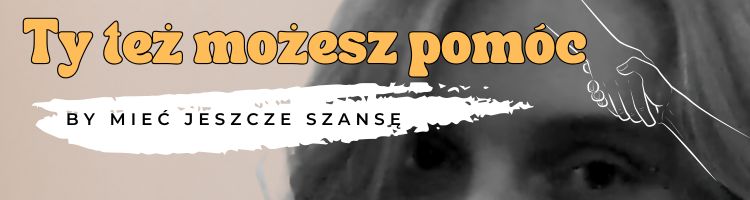 By mieć jeszcze szansę By mieć jeszcze szansę